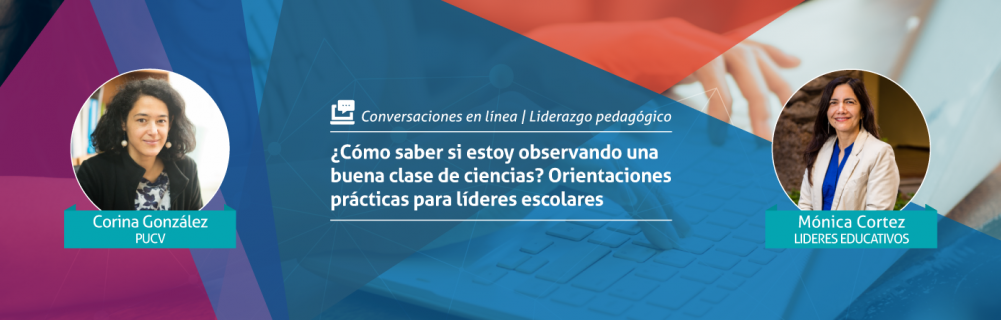 ¿CÓMO SABER SI ESTOY OBSERVANDO UNA BUENA CLASE DE CIENCIAS? ORIENTACIONES PRÁCTICAS PARA LÍDERES ESCOLARES