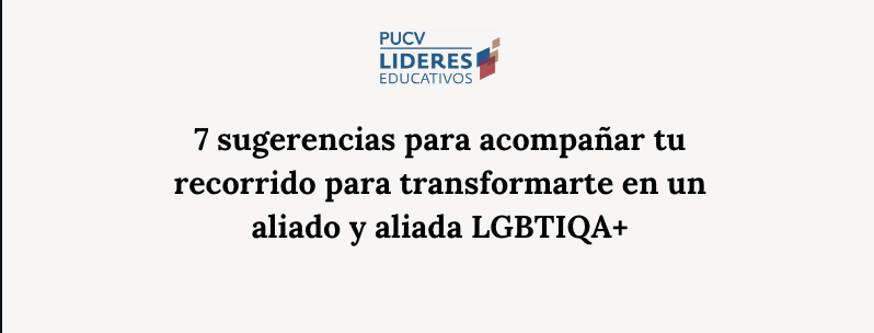 7 sugerencias para acompañar tu recorrido para transformarte en un aliado y aliada LGBTIQA+