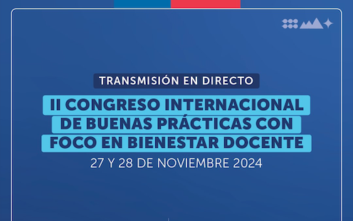 Evento Recomendado: “II Congreso Internacional de Buenas Prácticas con foco en Bienestar Docente”