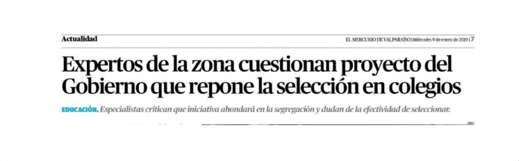 El Mercurio de Valparaíso “Expertos de la zona cuestionan proyecto del Gobierno que repone la selección en colegios”