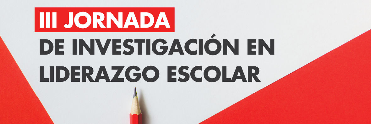 Todo listo para la III Jornada de Investigación en Liderazgo Escolar en Valparaíso