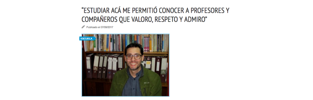 “Estudiar acá me permitió conocer a profesores y compañeros que valoro, respeto y admiro”