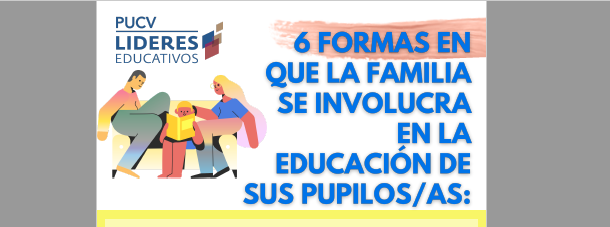 6 formas en que la familia se involucra en la educación de sus pupilos/as