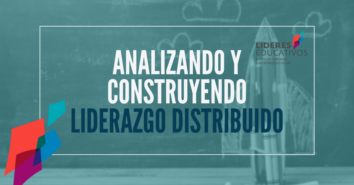 Analizando y construyendo liderazgo distribuido