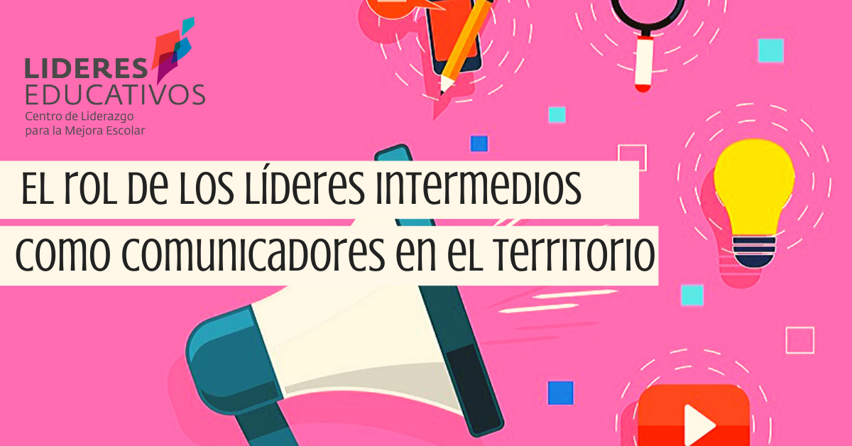 El rol de los líderes intermedios como comunicadores en el territorio