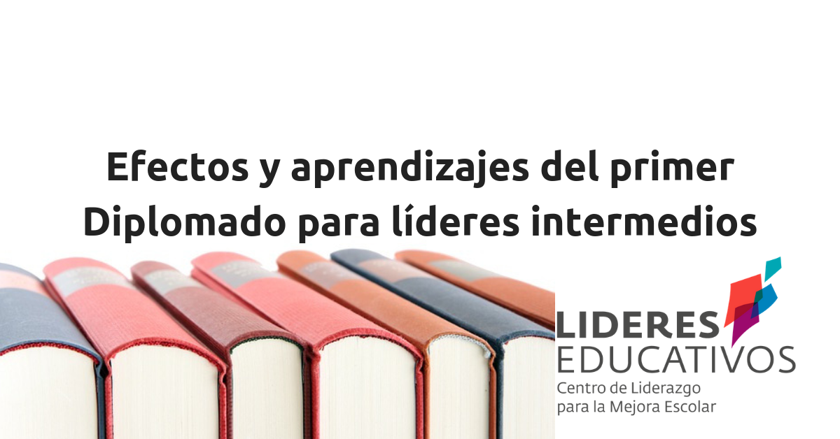 Efectos y aprendizajes del primer Diplomado para líderes intermedios