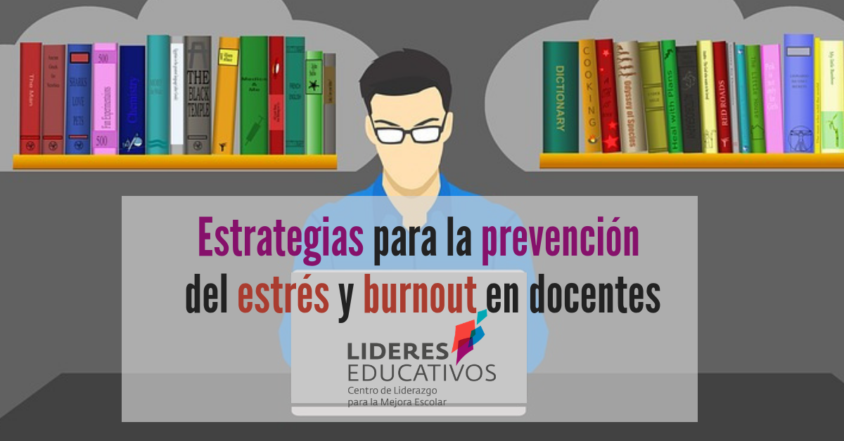 Estrategias para la prevención del estrés y burnout en docentes