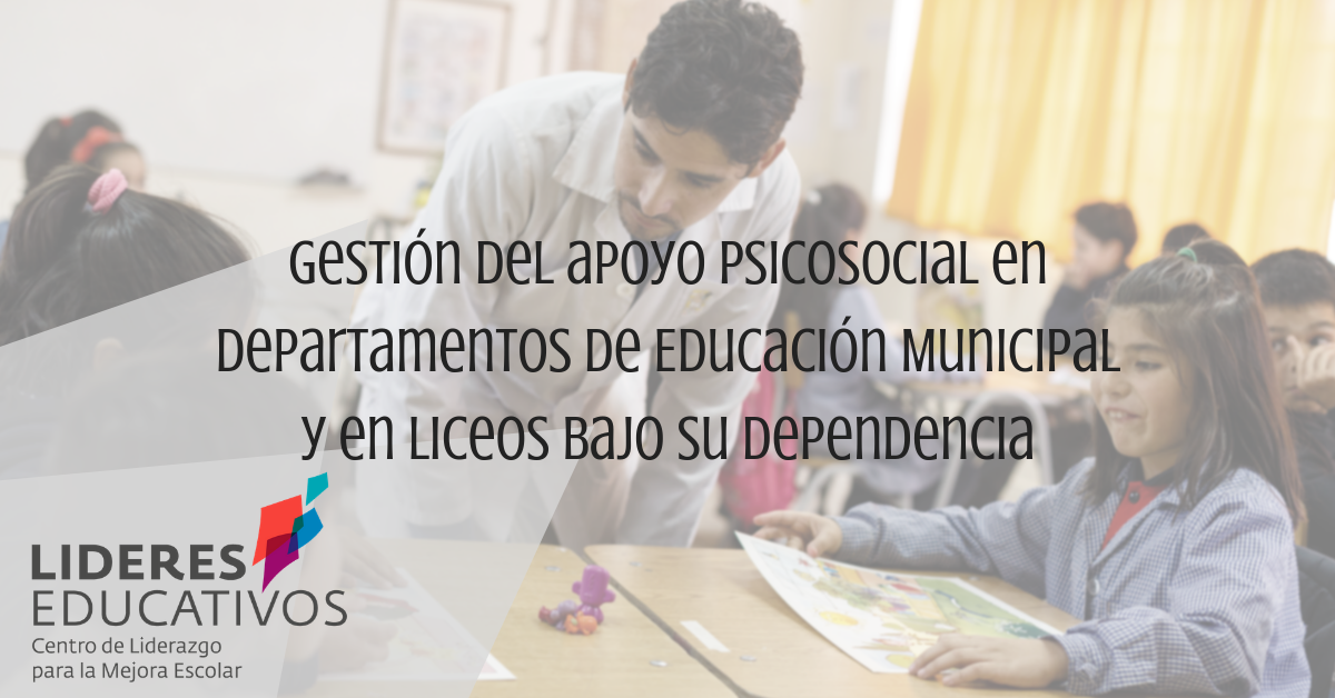 Gestión del apoyo psicosocial en Departamentos de Educación Municipal y en liceos bajo su dependencia