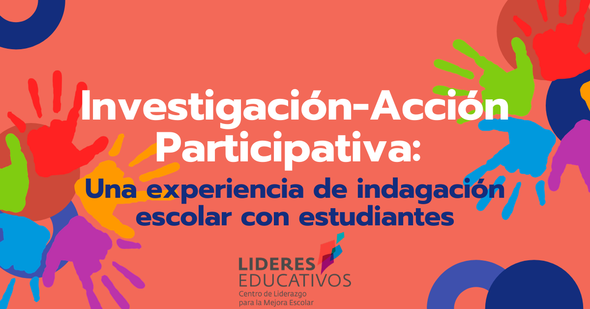 Investigación-Acción Participativa: Una experiencia de indagación escolar con estudiantes