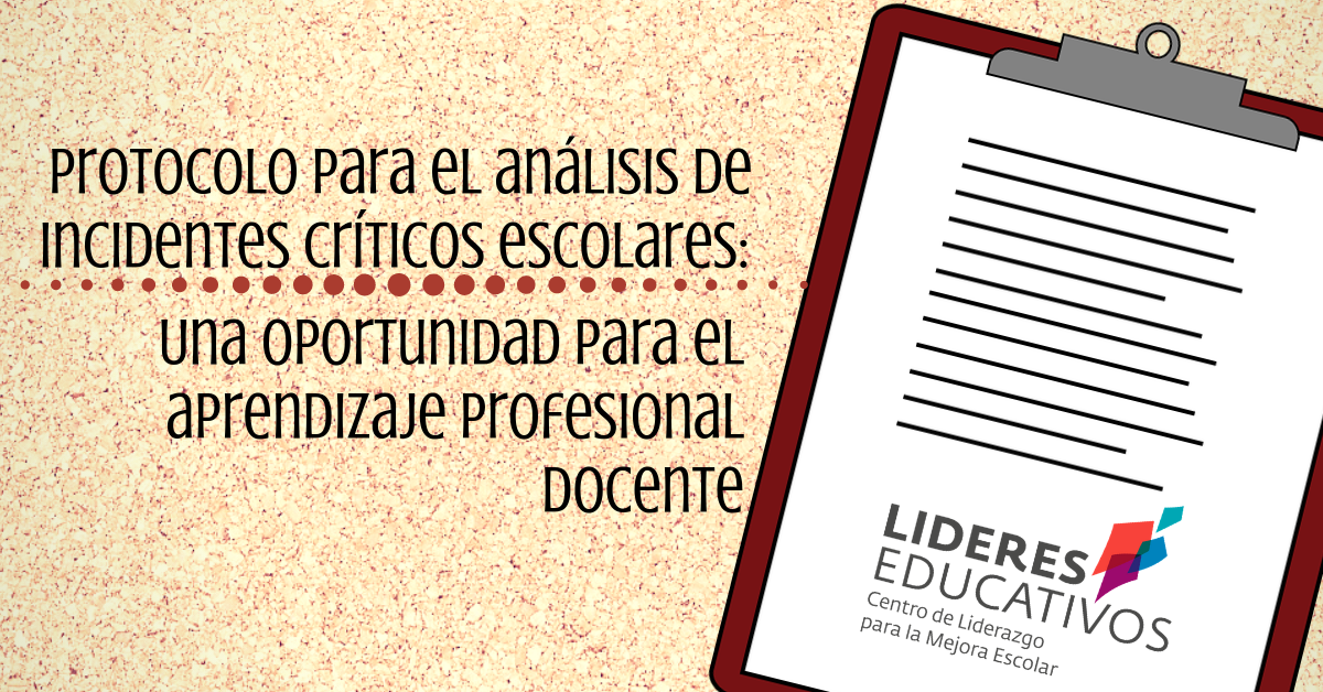 Protocolo para el análisis de incidentes críticos escolares: Una oportunidad para el aprendizaje profesional docente