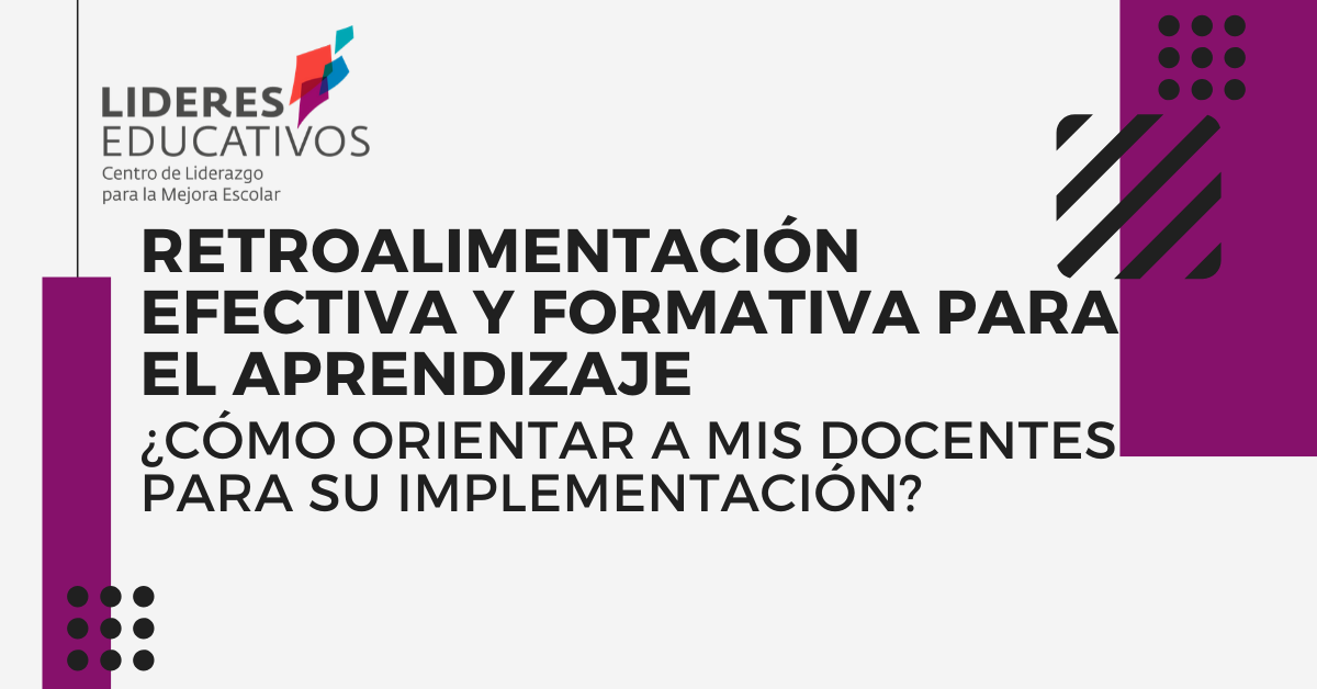 Retroalimentación efectiva y formativa para el aprendizaje ¿Cómo orientar a mis docentes para su implementación?