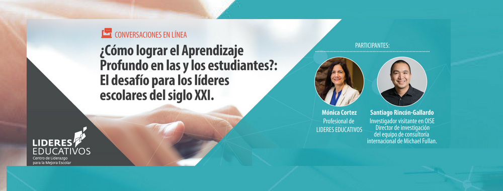 PRESENTACIÓN: “¿Cómo lograr el aprendizaje profundo en las y los estudiantes?: El desafío para los líderes escolares del siglo XXI”
