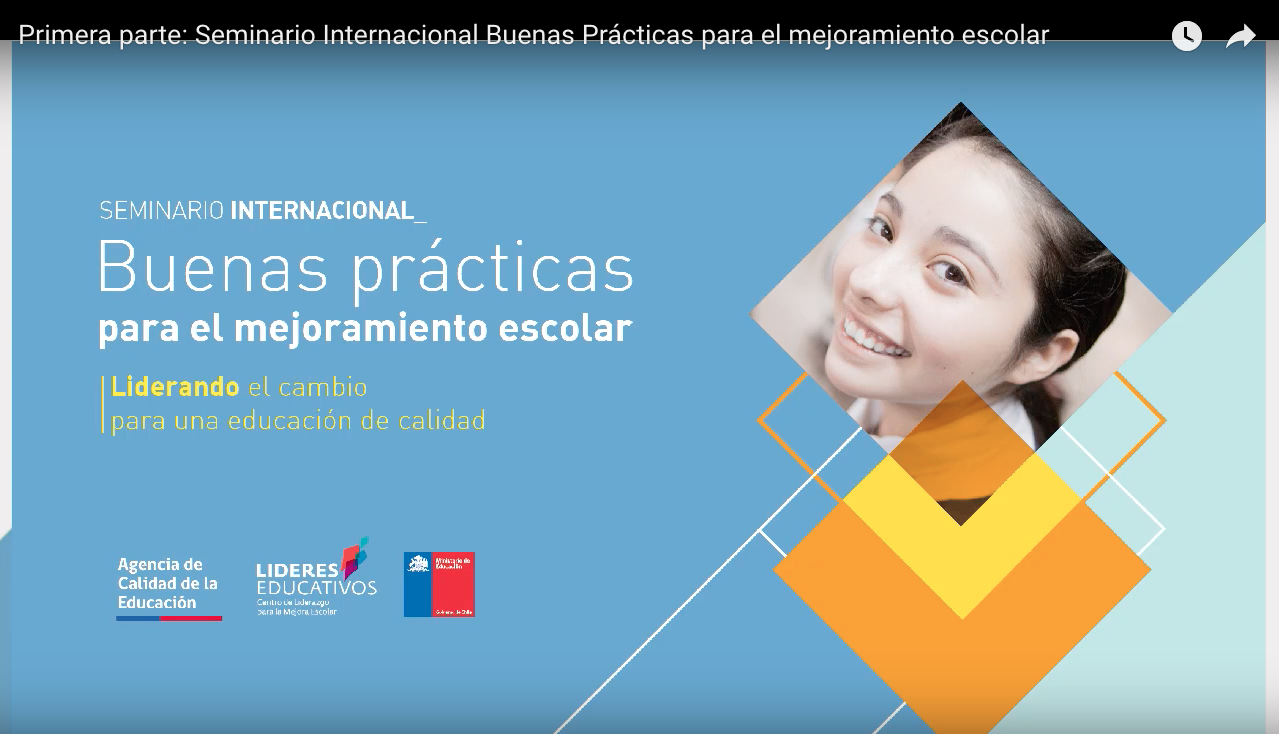 Streaming Seminario Internacional “Buenas prácticas para el mejoramiento escolar: Liderando el cambio para una educación de calidad”