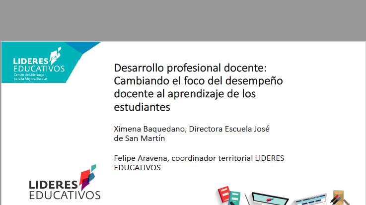 Desarrollo profesional docente: Cambiando el foco del desempeño docente al aprendizaje de los estudiantes