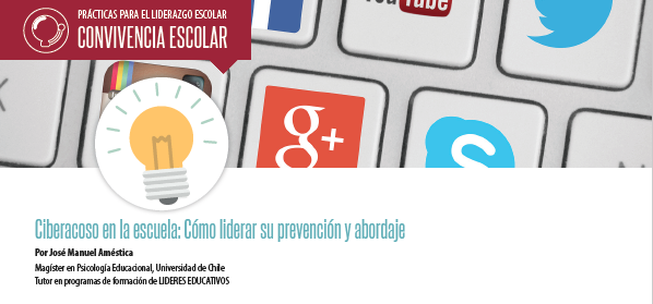 Ciberacoso en la escuela: Cómo liderar su prevención y abordaje