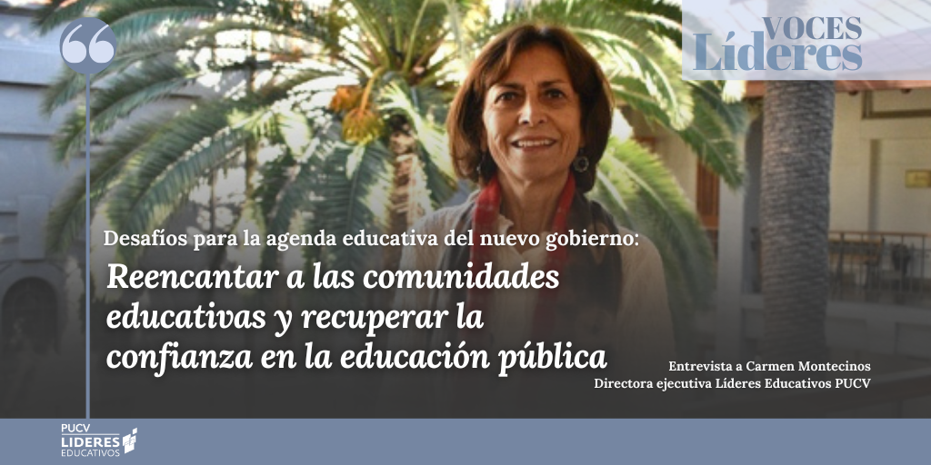 Desafíos para la agenda educativa del nuevo gobierno: Reencantar a las comunidades educativas y recuperar la confianza en la educación pública
