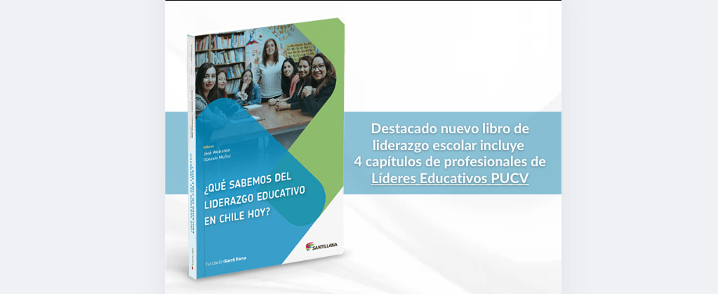 Destacado nuevo libro de liderazgo escolar incluye 4 capítulos de profesionales de Líderes Educativos PUCV