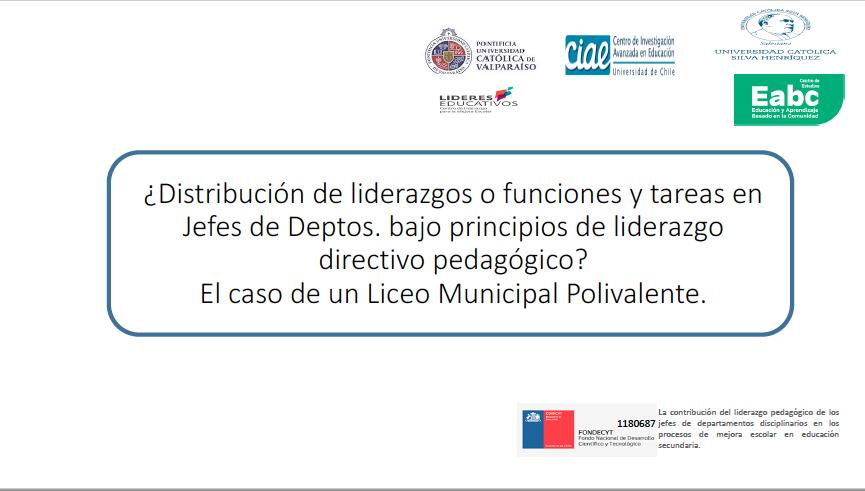 ¿Distribución de liderazgos o funciones y tareas en Jefes de Deptos. bajo principios de liderazgo directivo pedagógico? El caso de un Liceo Municipal Polivalente