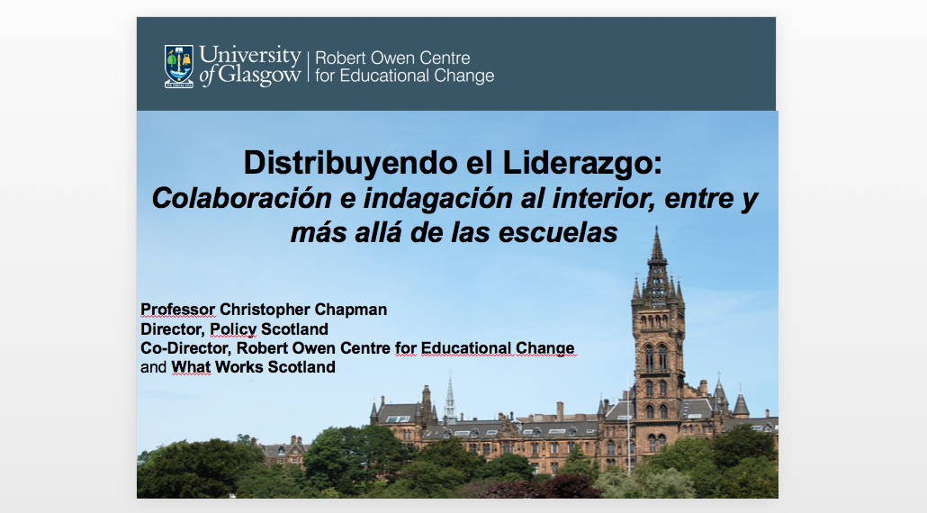 “Distribuyendo el Liderazgo: Colaboración e indagación al interior, entre y más allá de las escuelas” – Christopher Chapman