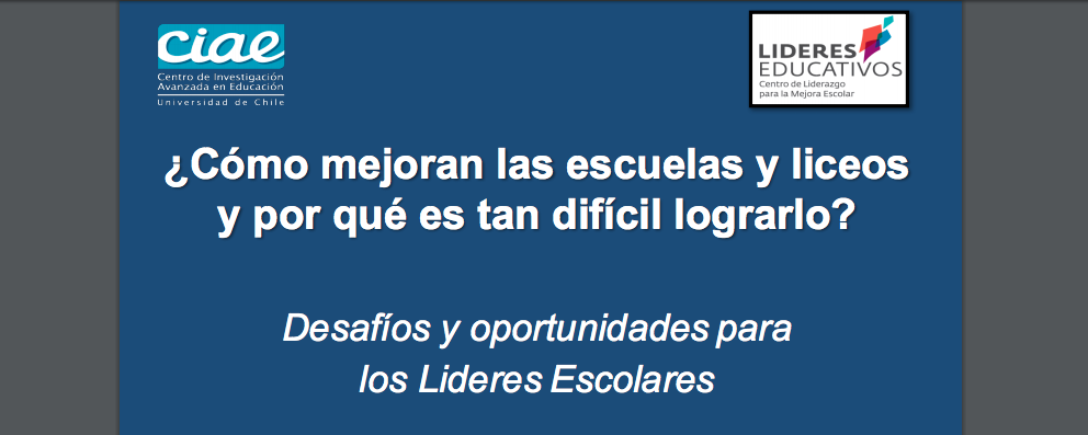 ¿Cómo mejoran las escuelas y liceos y por qué es tan difícil lograrlo?