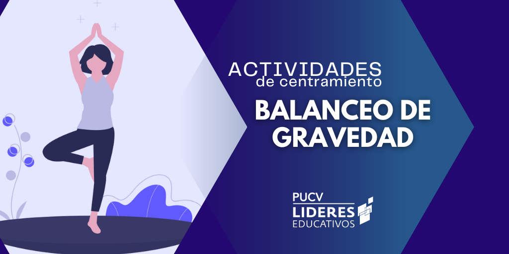 Recurso para el Bienestar y el Autocuidado: Actividad balanceo de gravedad