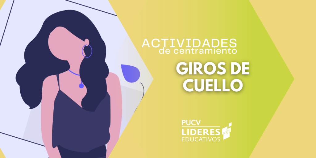 Recurso para el Bienestar y el Autocuidado: Actividad giros de cuello