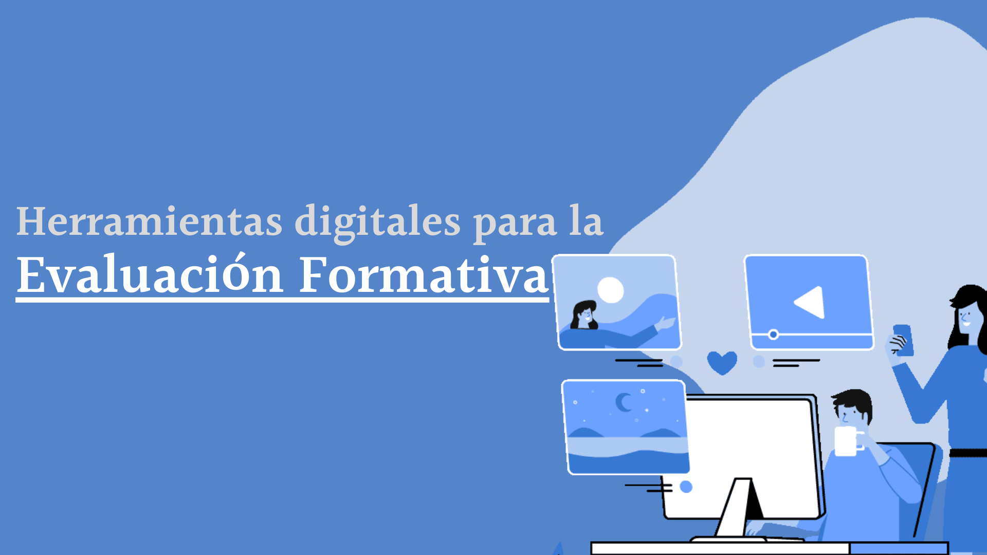 Herramientas digitales para la evaluación formativa