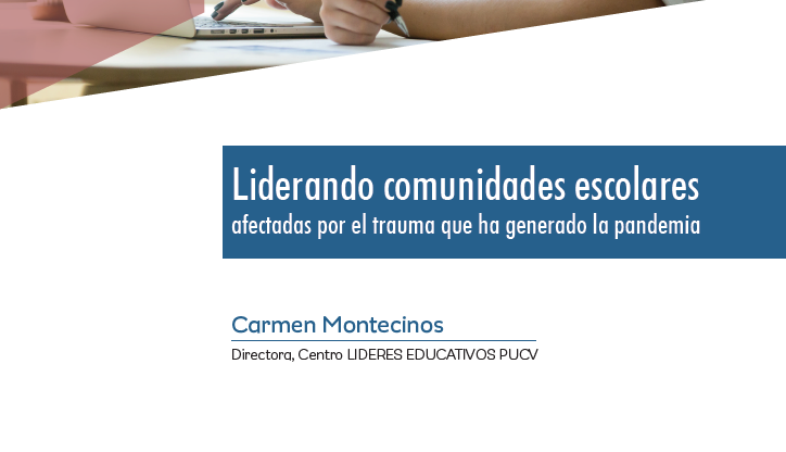 Liderando comunidades escolares afectadas por el trauma que ha generado la pandemia