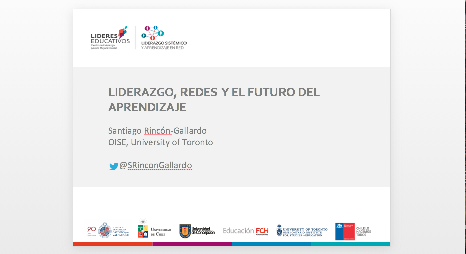 “Liderazgo, redes y el futuro del aprendizaje” – Santiago Rincón-Gallardo
