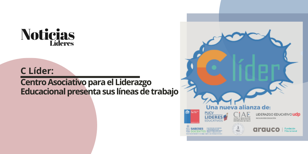 C Líder: Centro Asociativo para el Liderazgo Educacional presenta sus líneas de trabajo
