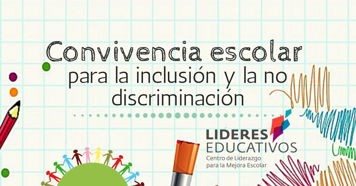 Convivencia escolar para la inclusión y la no discriminación