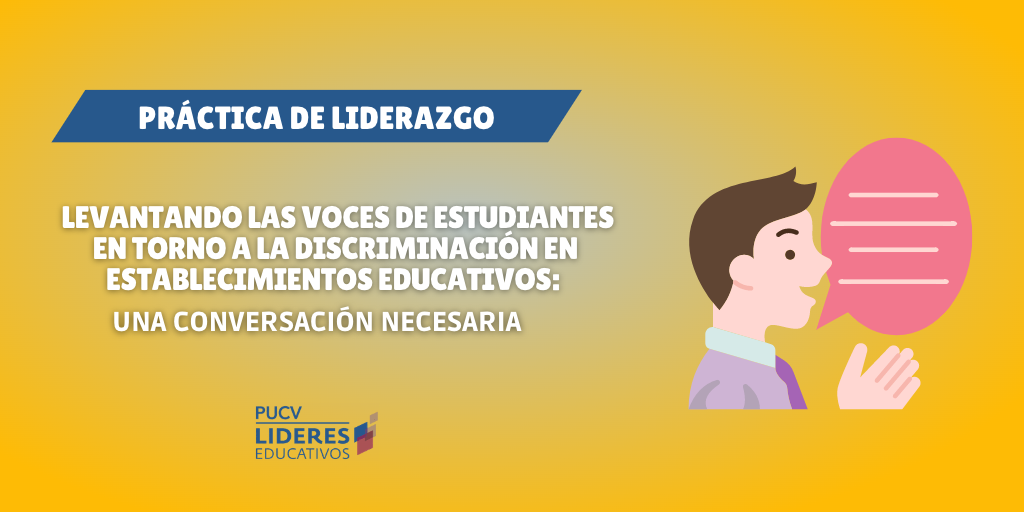 Levantando las voces de estudiantes en torno a la discriminación en establecimientos educativos: Una conversación necesaria