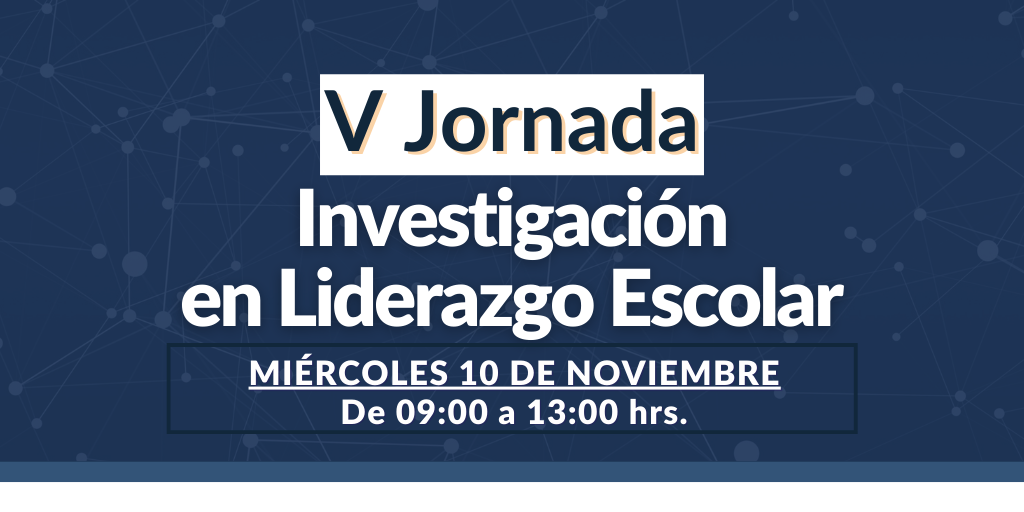 Recomendado: V Jornada de Investigación en Liderazgo Escolar