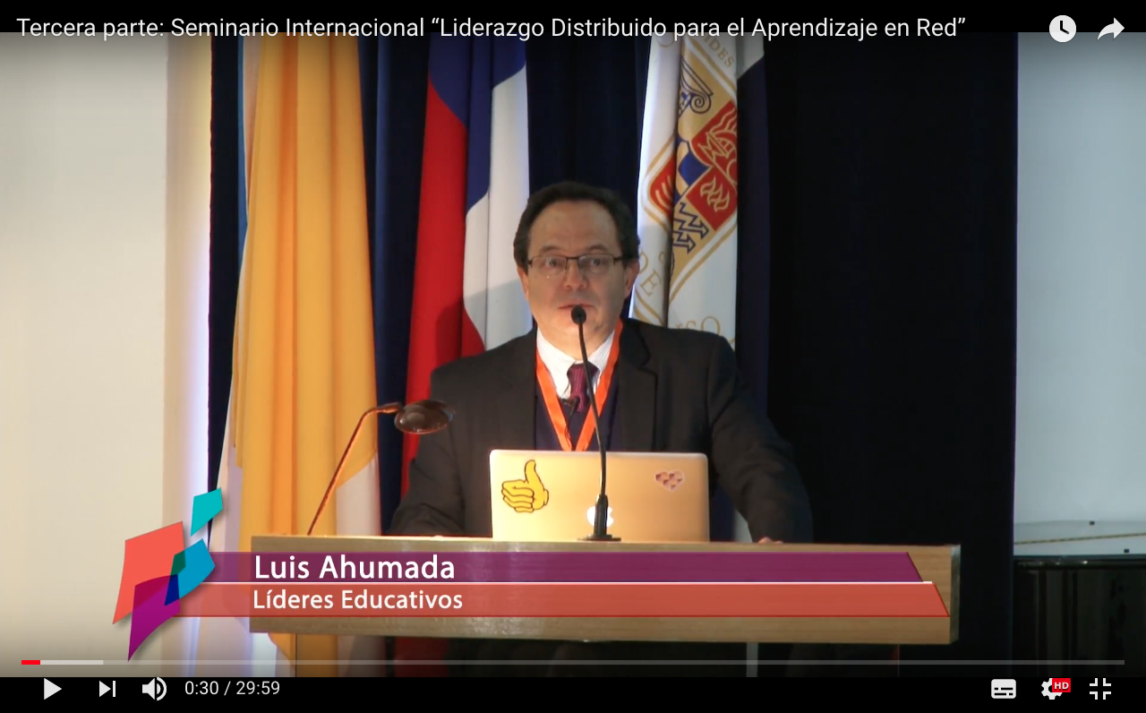 STREAMING PRESENTACIÓN LUIS AHUMADA SEMINARIO INTERNACIONAL “LIDERAZGO DISTRIBUIDO PARA EL APRENDIZAJE EN RED: FORTALECIENDO LA COLABORACIÓN”