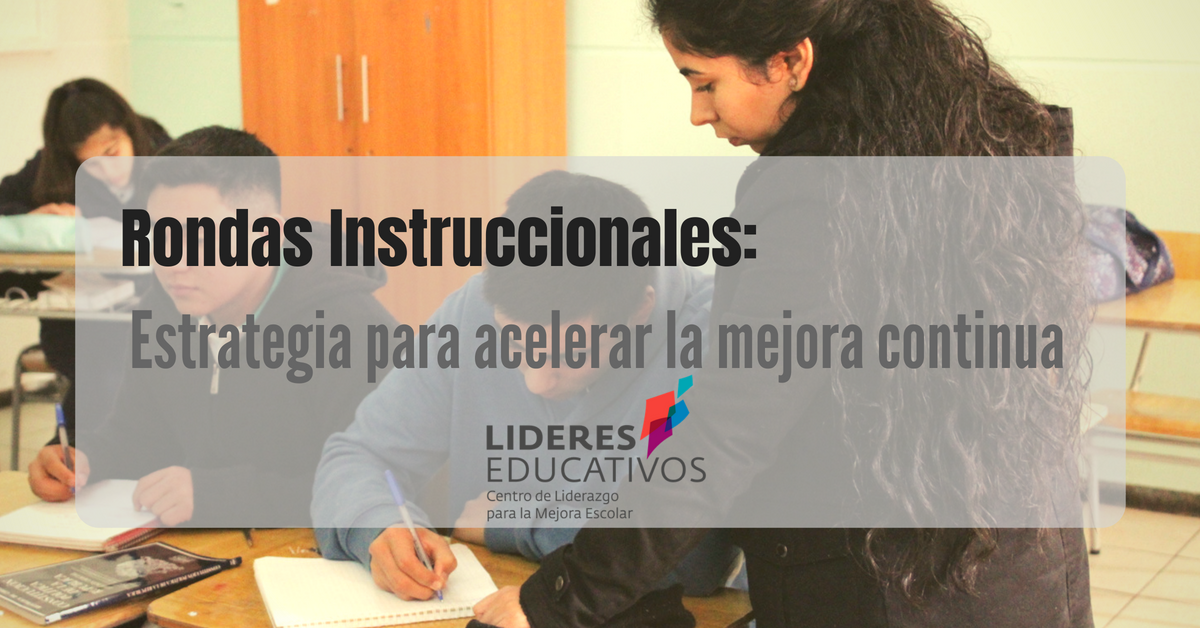 Rondas Instruccionales: Estrategia para acelerar la mejora continua