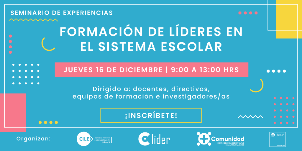 Recomendado: Seminario de Experiencias “Formación de Líderes en el Sistema Escolar”