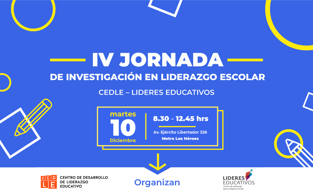 CEDLE y Líderes Educativos realizarán IV Jornada de Investigación en Liderazgo Escolar en Santiago