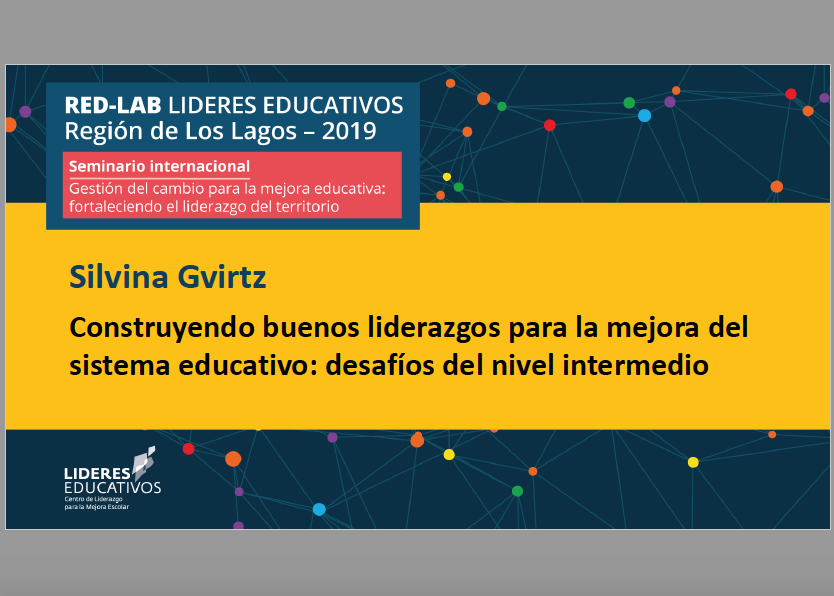 Construyendo buenos liderazgos para la mejora del sistema educativo: Desafíos del nivel intermedio