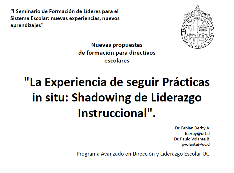 Paulo Volante y Fabián Derby: “La Experiencia de seguir Prácticas in situ: Shadowing de Liderazgo Instruccional”