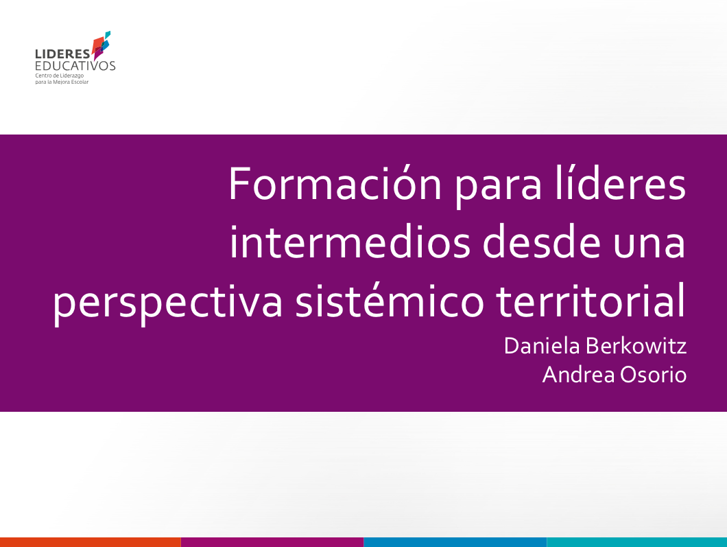 Daniela Berkowitz y Andrea Osorio: “Formación de Líderes Intermedios desde una Perspectiva Sistémico-Territorial”