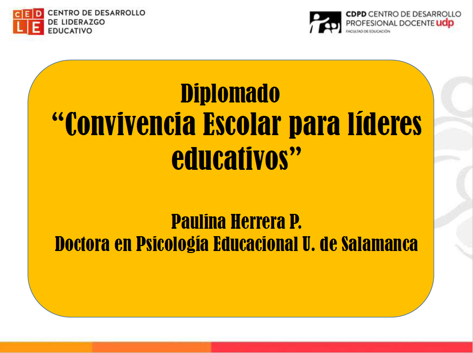 Paulina Herrera: “Formación en Liderazgo para la Convivencia Escolar”
