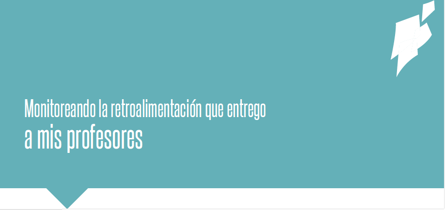 Monitoreando la retroalimentación que entrego a mis profesores
